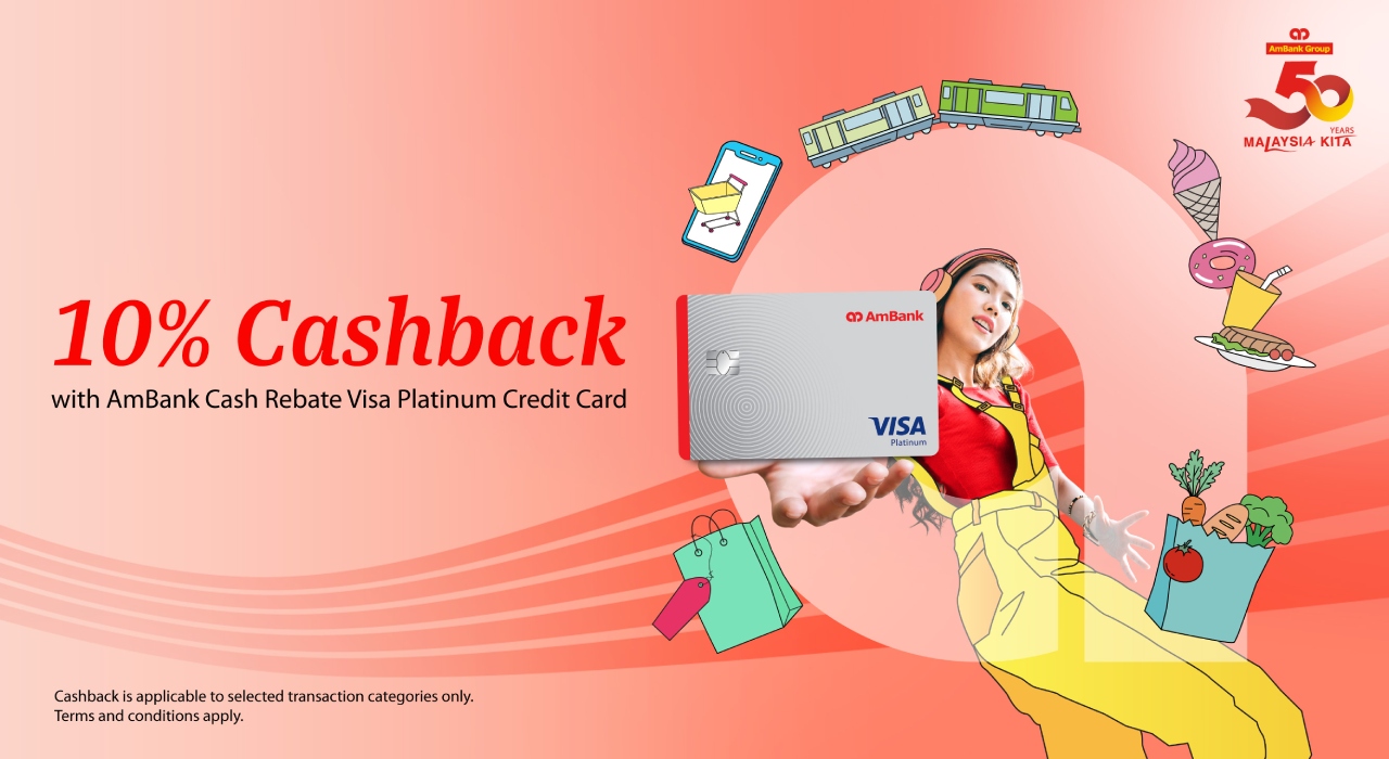 AmBank Cash Rebate Visa Platinum Credit Card-10% Cashback on daily spend