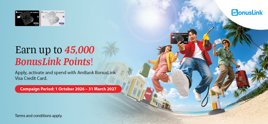 Get up to 45,000 BonusLink Points with a new AmBank BonusLink Visa Credit Card